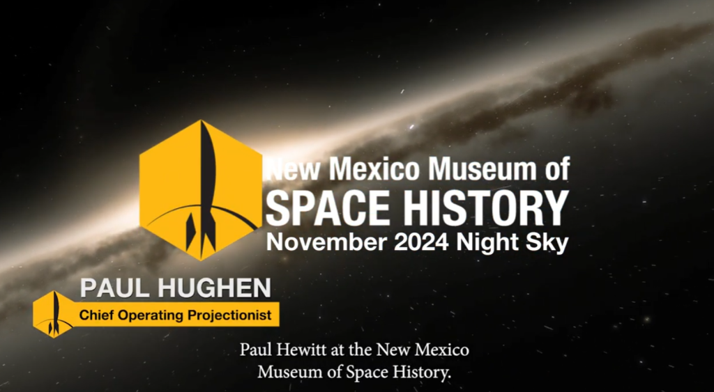 New Mexico Museum of Space History November Night Sky Paul Hughen - Chief Operating Projectionist Paul Hewitt at the New Mexico Museum of Space History