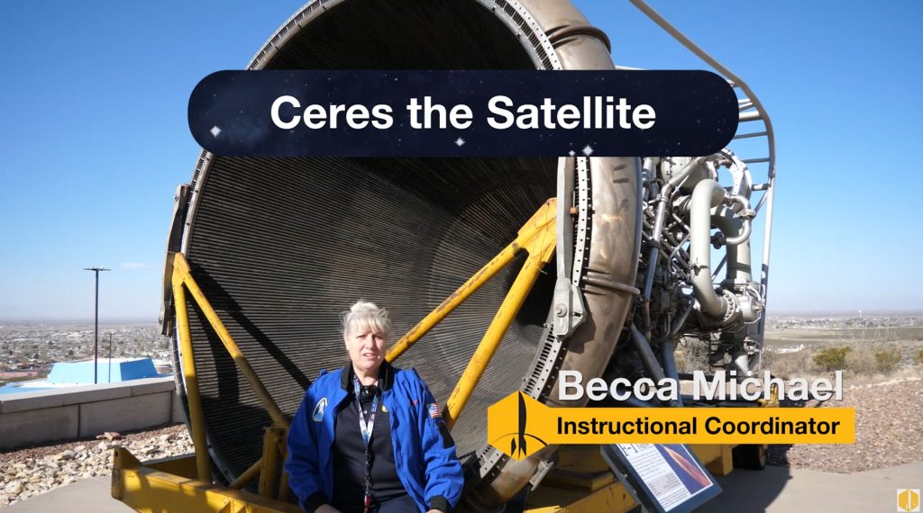 Ceres the Satellite - Becca Michael: Instructional Coordinator
