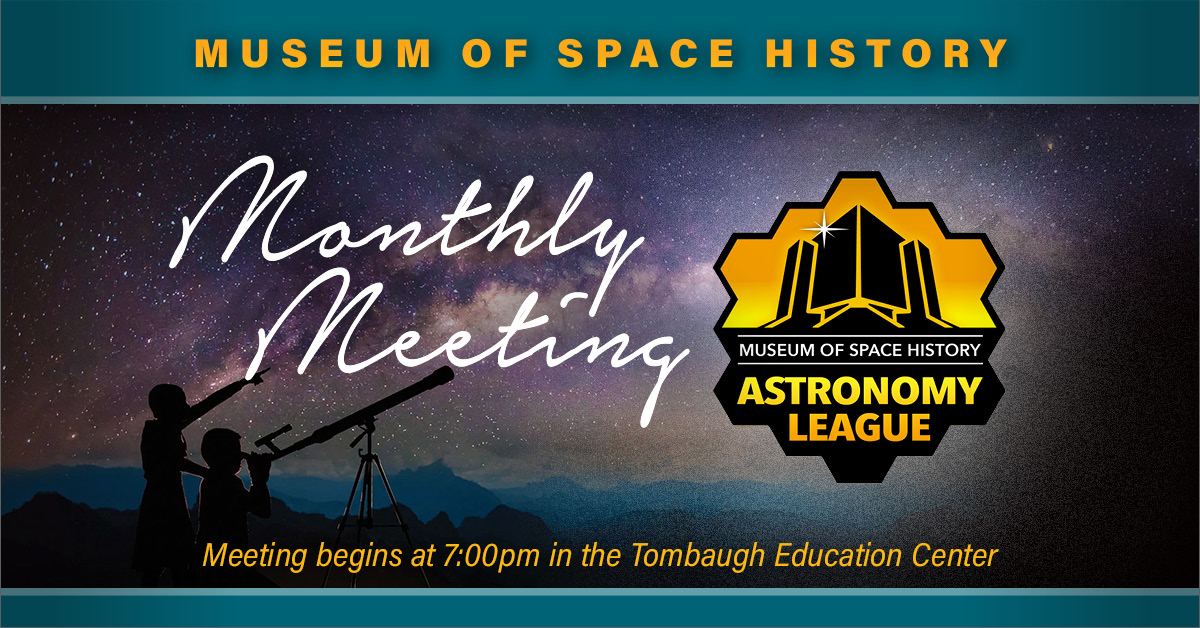 Astronomy League Meeting — NM Museum of Space History