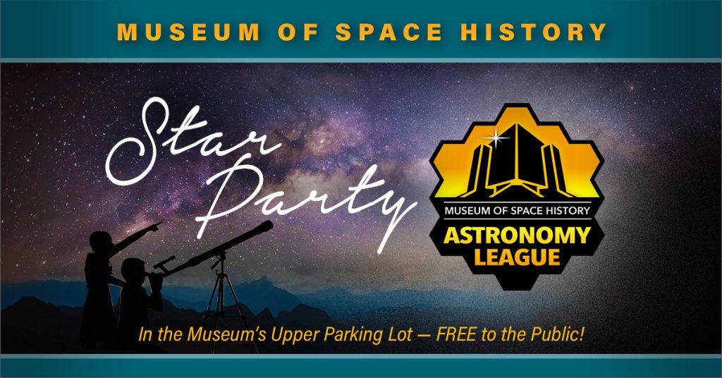 NM Museum of Space History Astronomy League Star Party — Public Event