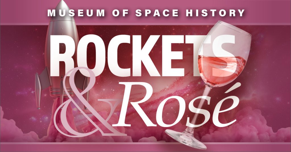 New Mexico Museum of Space History's special event "Rockets and Rosé"