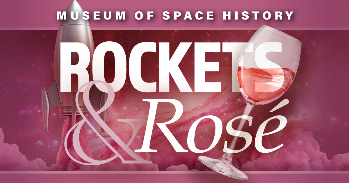 New Mexico Museum of Space History's special event "Rockets and Rosé"