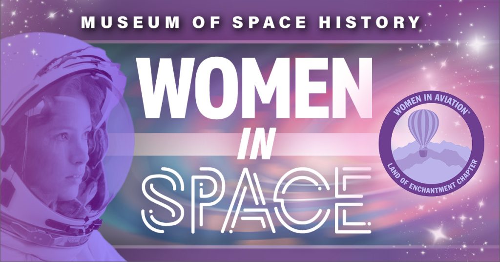 Celebrate Women in Space at the NM Museum of Space History
